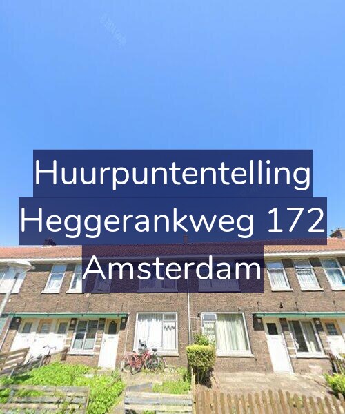 Foto gevel Huurpuntentelling voor Heggerankweg 172, Amsterdam