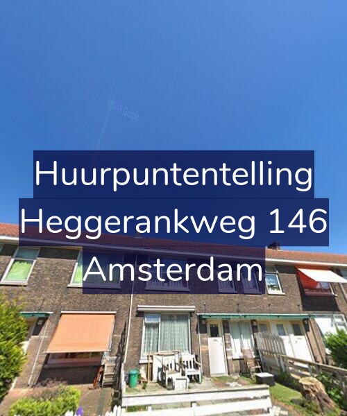 Foto gevel Huurpuntentelling voor Heggerankweg 146, Amsterdam