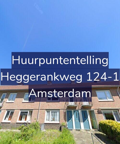 Foto gevel Huurpuntentelling voor Heggerankweg 124-1, Amsterdam