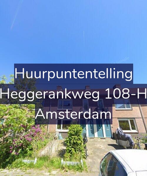 Foto gevel Huurpuntentelling voor Heggerankweg 108-H, Amsterdam