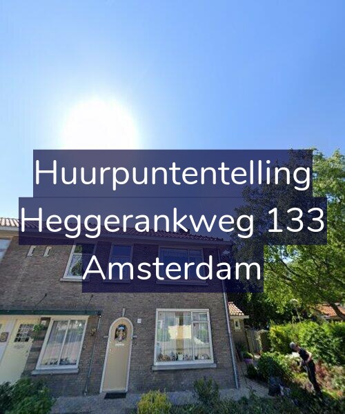Foto gevel Huurpuntentelling voor Heggerankweg 133, Amsterdam
