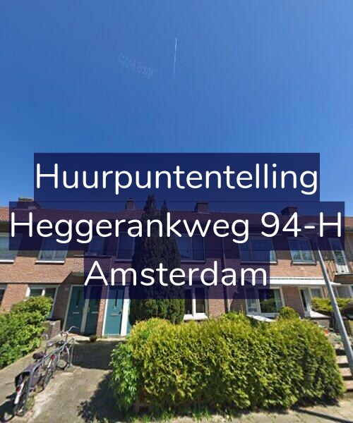 Foto gevel Huurpuntentelling voor Heggerankweg 94-H, Amsterdam