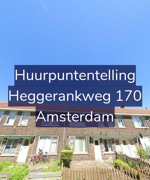 Foto gevel Huurpuntentelling voor Heggerankweg 170, Amsterdam