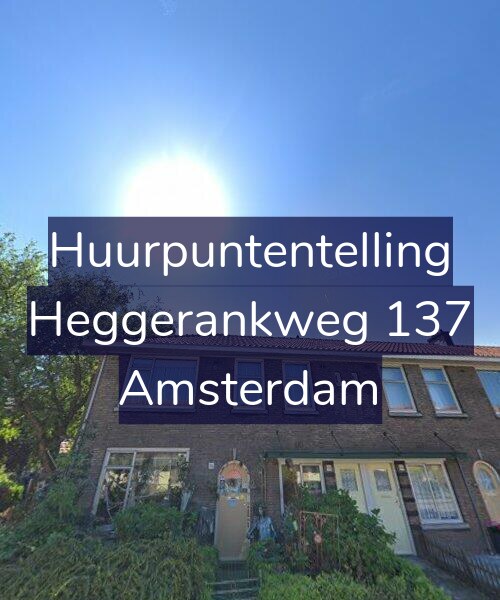 Foto gevel Huurpuntentelling voor Heggerankweg 137, Amsterdam