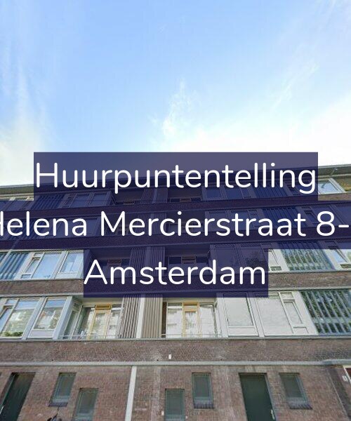 Foto gevel Huurpuntentelling voor Helena Mercierstraat 8-3, Amsterdam