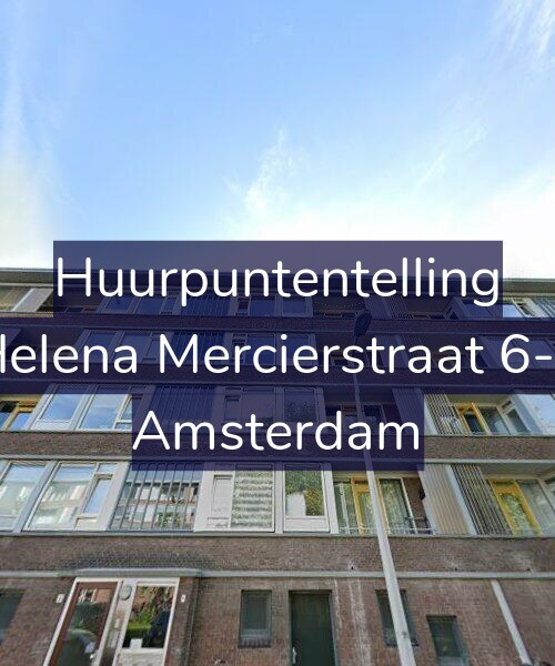Foto gevel Huurpuntentelling voor Helena Mercierstraat 6-3, Amsterdam