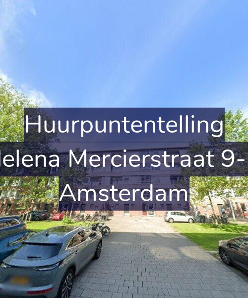 Foto gevel Huurpuntentelling voor Helena Mercierstraat 9-H, Amsterdam