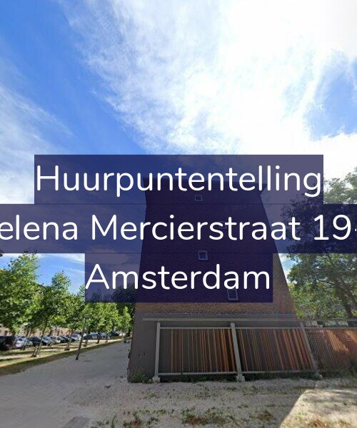 Foto gevel Huurpuntentelling voor Helena Mercierstraat 19-1, Amsterdam