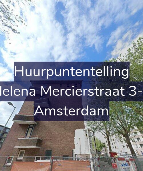 Foto gevel Huurpuntentelling voor Helena Mercierstraat 3-3, Amsterdam