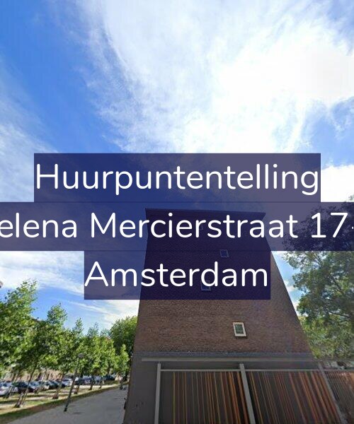 Foto gevel Huurpuntentelling voor Helena Mercierstraat 17-3, Amsterdam