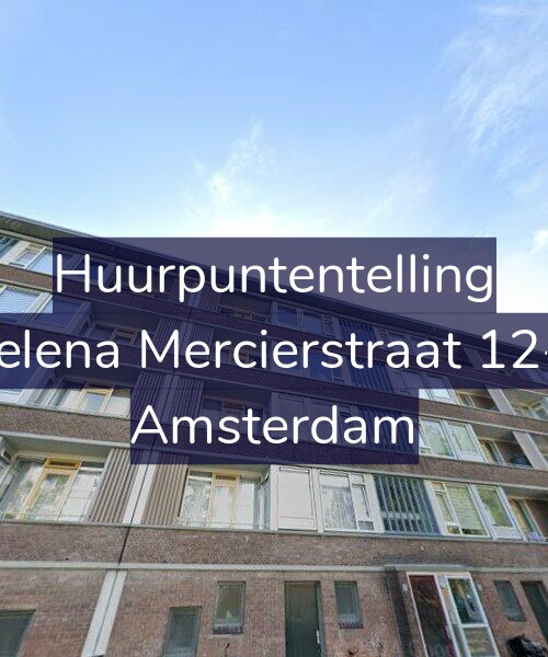 Foto gevel Huurpuntentelling voor Helena Mercierstraat 12-2, Amsterdam