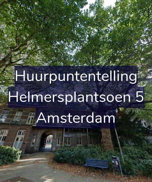 Foto gevel Huurpuntentelling voor Helmersplantsoen 5, Amsterdam