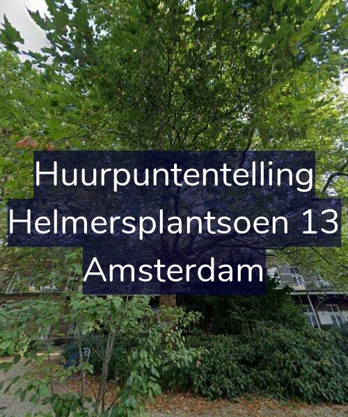 Foto gevel Huurpuntentelling voor Helmersplantsoen 13, Amsterdam