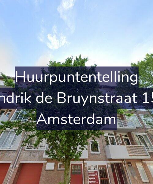 Foto gevel Huurpuntentelling voor Hendrik de Bruynstraat 15-2, Amsterdam