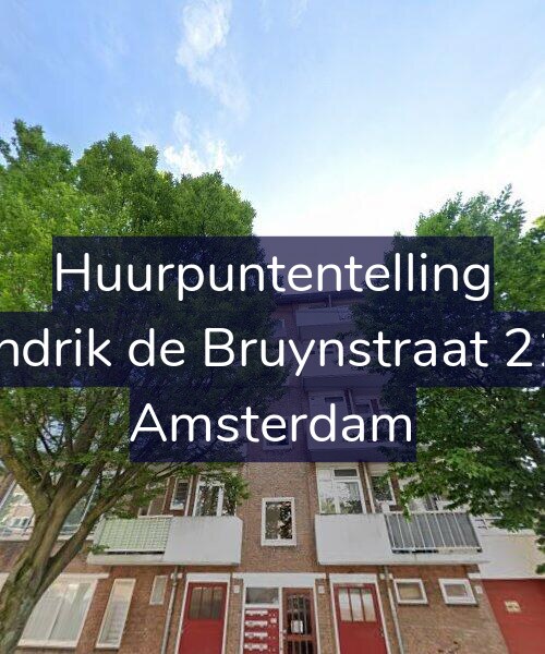Foto gevel Huurpuntentelling voor Hendrik de Bruynstraat 21-3, Amsterdam