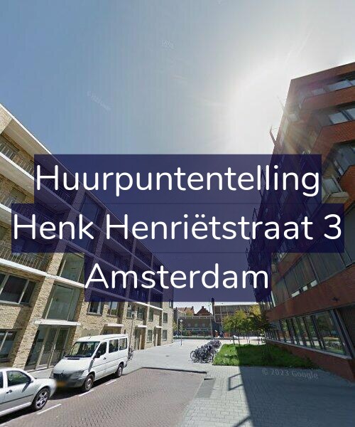 Foto gevel Huurpuntentelling voor Henk Henriëtstraat 3, Amsterdam