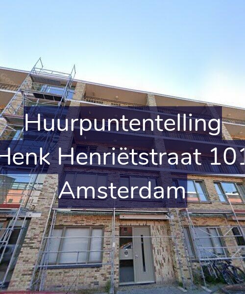 Foto gevel Huurpuntentelling voor Henk Henriëtstraat 101, Amsterdam
