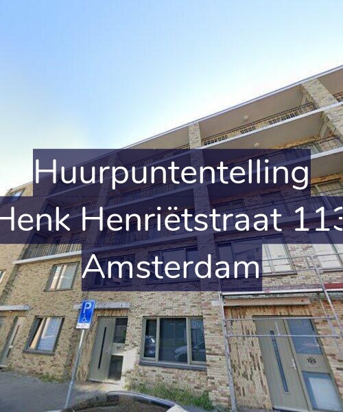 Foto gevel Huurpuntentelling voor Henk Henriëtstraat 113, Amsterdam