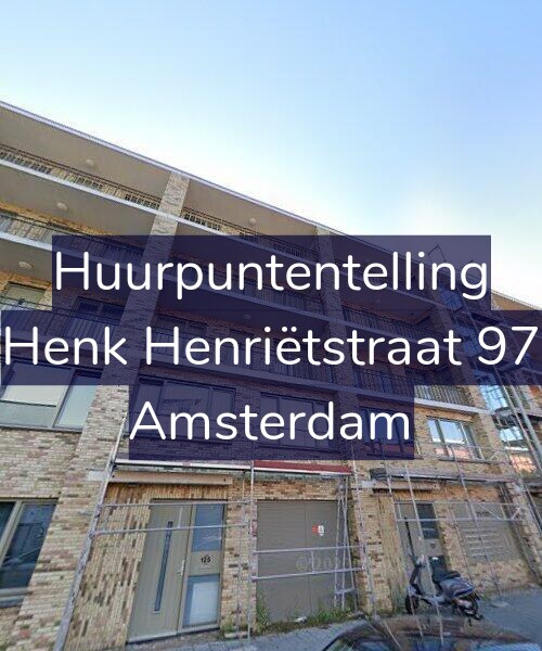Foto gevel Huurpuntentelling voor Henk Henriëtstraat 97, Amsterdam