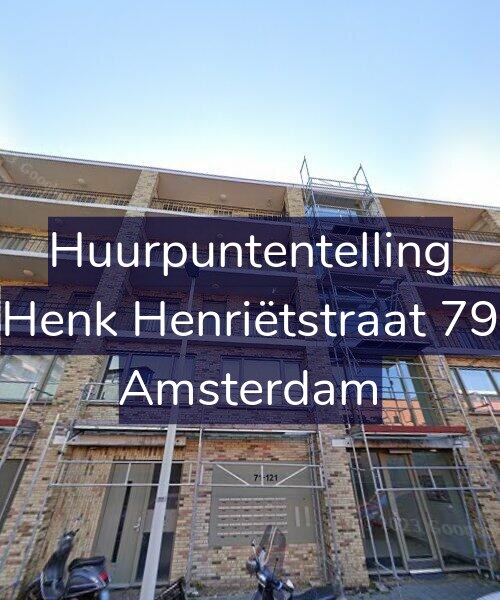 Foto gevel Huurpuntentelling voor Henk Henriëtstraat 79, Amsterdam