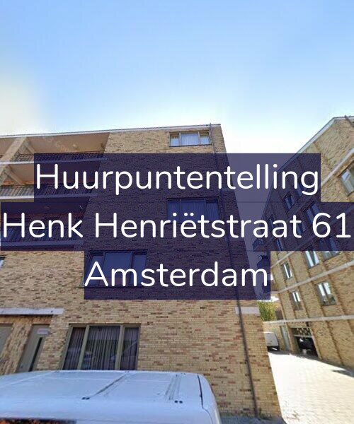 Foto gevel Huurpuntentelling voor Henk Henriëtstraat 61, Amsterdam