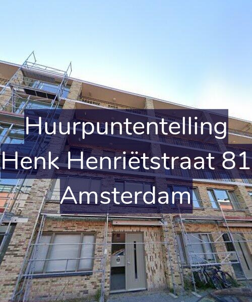 Foto gevel Huurpuntentelling voor Henk Henriëtstraat 81, Amsterdam