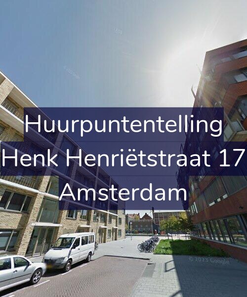 Foto gevel Huurpuntentelling voor Henk Henriëtstraat 17, Amsterdam