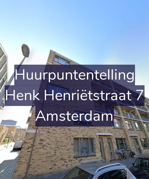 Foto gevel Huurpuntentelling voor Henk Henriëtstraat 7, Amsterdam