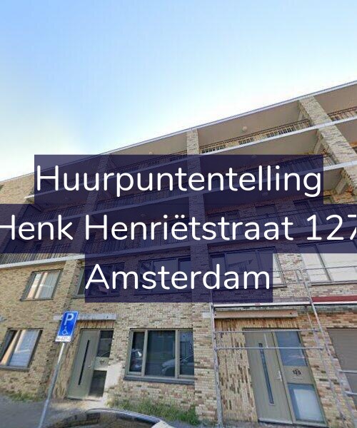 Foto gevel Huurpuntentelling voor Henk Henriëtstraat 127, Amsterdam