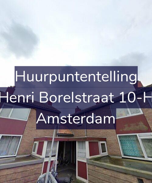 Foto gevel Huurpuntentelling voor Henri Borelstraat 10-H, Amsterdam