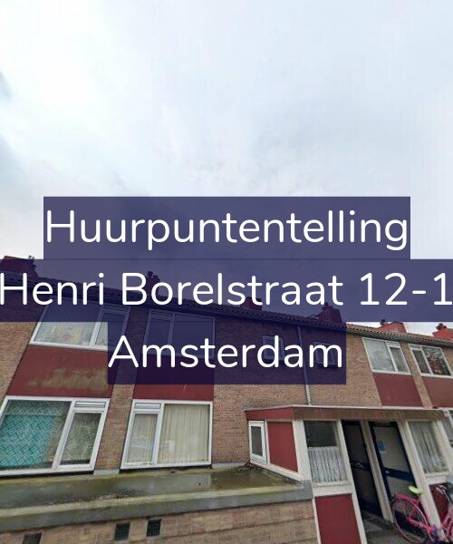 Foto gevel Huurpuntentelling voor Henri Borelstraat 12-1, Amsterdam