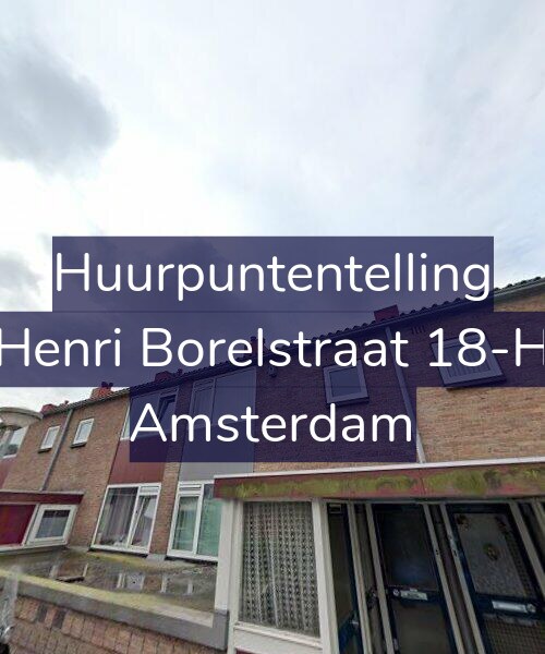 Foto gevel Huurpuntentelling voor Henri Borelstraat 18-H, Amsterdam