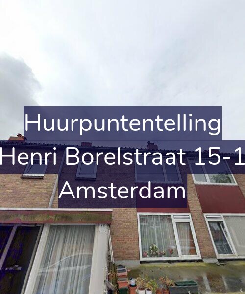 Foto gevel Huurpuntentelling voor Henri Borelstraat 15-1, Amsterdam