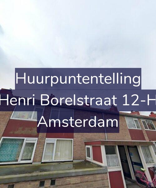 Foto gevel Huurpuntentelling voor Henri Borelstraat 12-H, Amsterdam