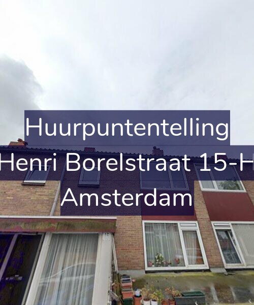 Foto gevel Huurpuntentelling voor Henri Borelstraat 15-H, Amsterdam