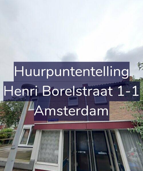 Foto gevel Huurpuntentelling voor Henri Borelstraat 1-1, Amsterdam