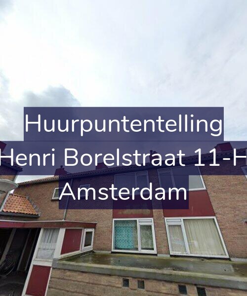 Foto gevel Huurpuntentelling voor Henri Borelstraat 11-H, Amsterdam