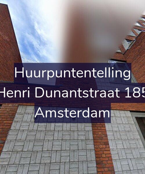 Foto gevel Huurpuntentelling voor Henri Dunantstraat 185, Amsterdam