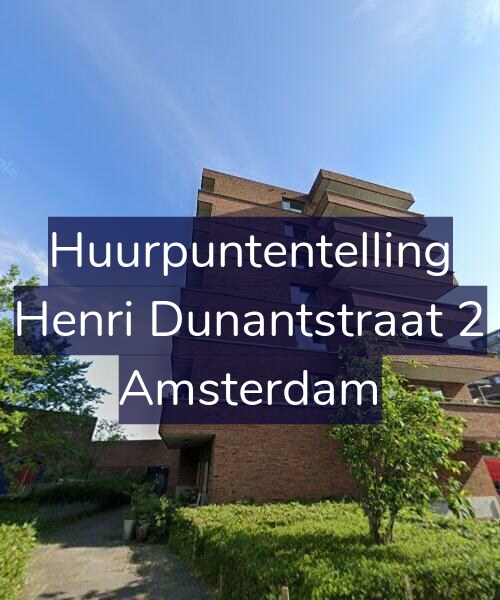 Foto gevel Huurpuntentelling voor Henri Dunantstraat 2, Amsterdam