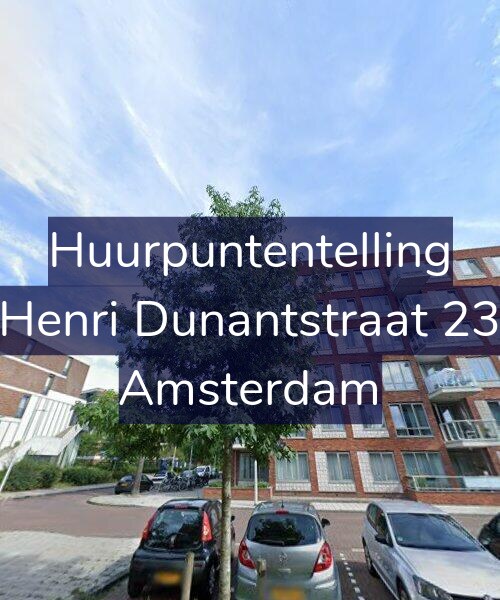 Foto gevel Huurpuntentelling voor Henri Dunantstraat 23, Amsterdam