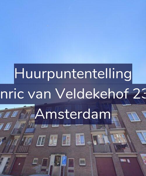 Foto gevel Huurpuntentelling voor Henric van Veldekehof 23-2, Amsterdam