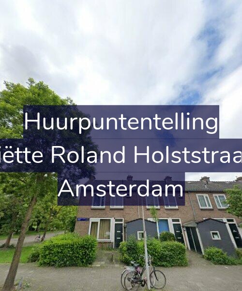 Foto gevel Huurpuntentelling voor Henriëtte Roland Holststraat 1-1, Amsterdam