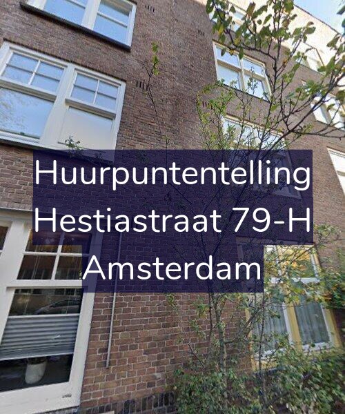 Foto gevel Huurpuntentelling voor Hestiastraat 79-H, Amsterdam