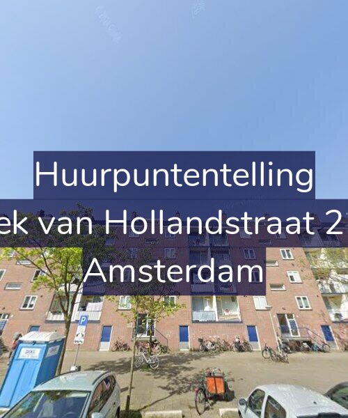 Foto gevel Huurpuntentelling voor Hoek van Hollandstraat 22-1, Amsterdam