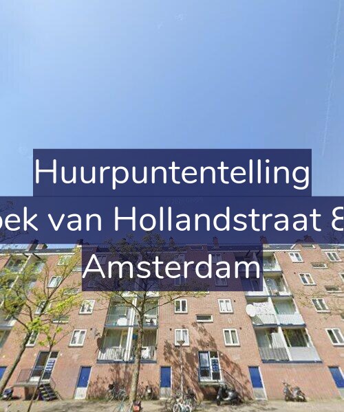 Foto gevel Huurpuntentelling voor Hoek van Hollandstraat 8-3, Amsterdam