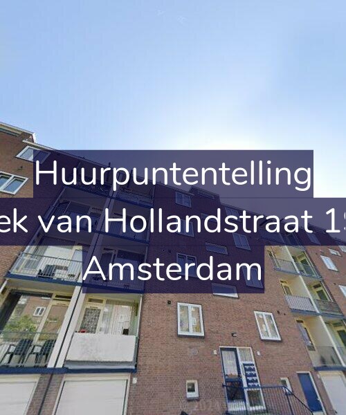 Foto gevel Huurpuntentelling voor Hoek van Hollandstraat 19-3, Amsterdam