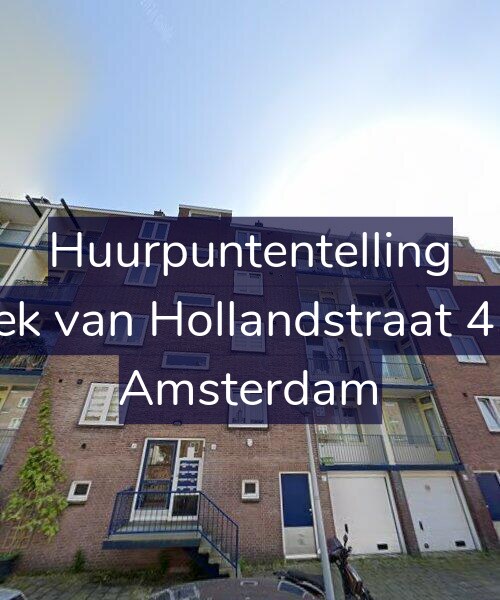 Foto gevel Huurpuntentelling voor Hoek van Hollandstraat 45-4, Amsterdam