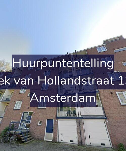 Foto gevel Huurpuntentelling voor Hoek van Hollandstraat 13-1, Amsterdam