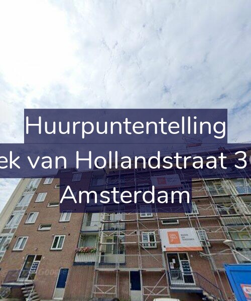 Foto gevel Huurpuntentelling voor Hoek van Hollandstraat 30-2, Amsterdam