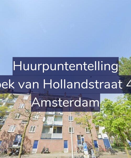 Foto gevel Huurpuntentelling voor Hoek van Hollandstraat 4-3, Amsterdam